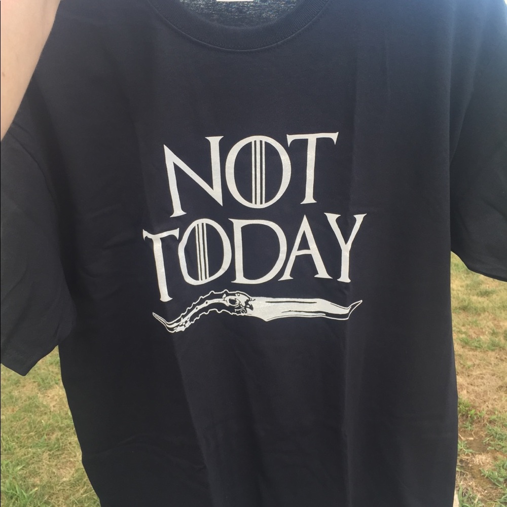 Not Today Shirt
